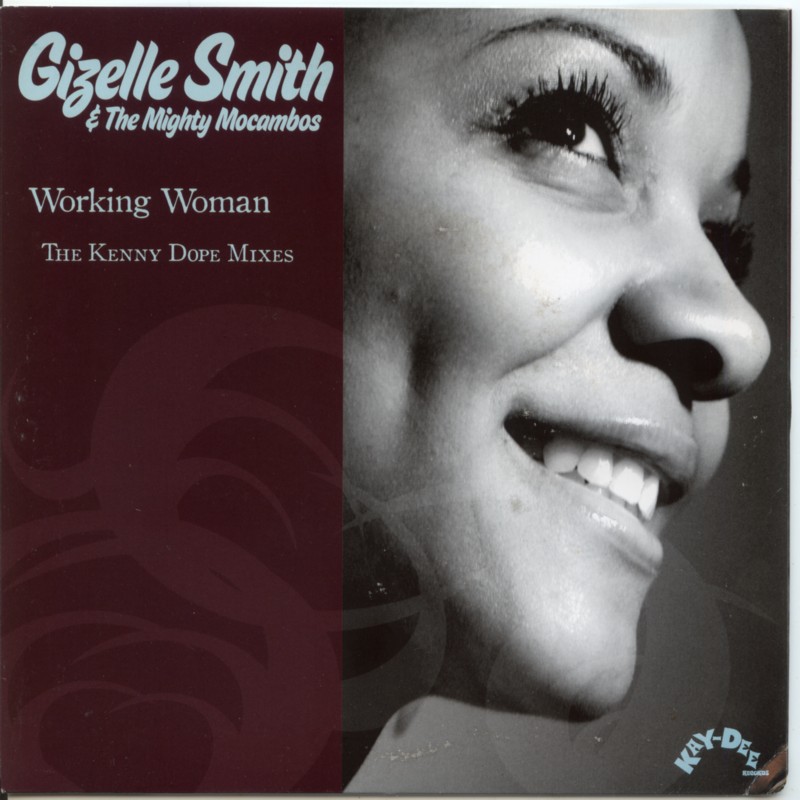 Gizelle Smith & The Mighty Mocambos – Working Woman (Kenny Dope Remix ...